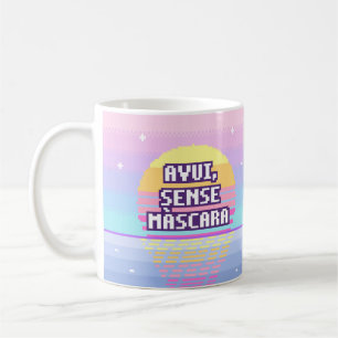 Avui, Sense Màscara Catalan Neurodivergent Mug