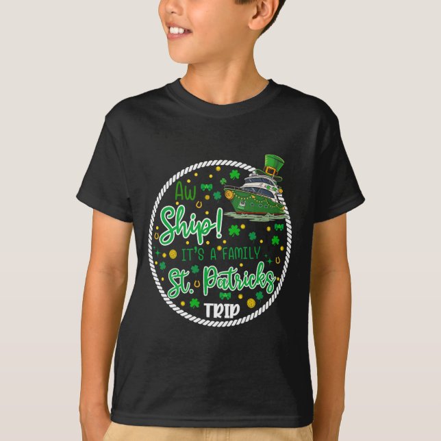 Aw It's A Saint Partrick Cruise Trip Family Reunio T-Shirt (Front)
