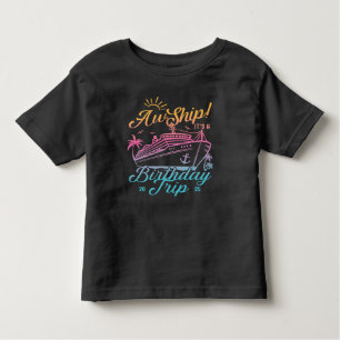 Aw Ship Custom Birthday Cruise Group Matching Toddler T-Shirt