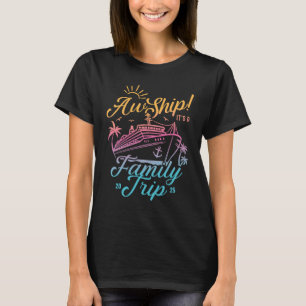 Aw Ship Custom Family Cruise Trip Group Matching T-Shirt
