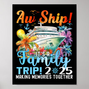 Aw Ship Fun Family Trip 2025 Summer Matching Famil Poster