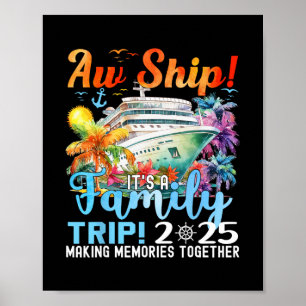 Aw Ship Fun Family Trip 2025 Summer Matching Famil Poster