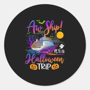Aw Ship Halloween Family Cruise Crew Family Vacati Classic Round Sticker