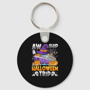 Aw Ship Halloween Trip Cruise Squad Cruising Crew Key Ring