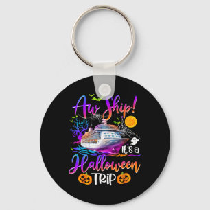 Aw Ship Halloween Trip Family Cruising Crew Cruise Key Ring