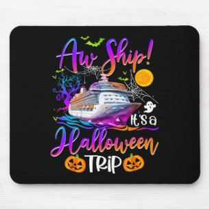 Aw Ship Halloween Trip Family Cruising Crew Cruise Mouse Pad