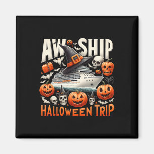 Aw Ship Halloween Trip Happy Halloween Spooky Pump Magnet