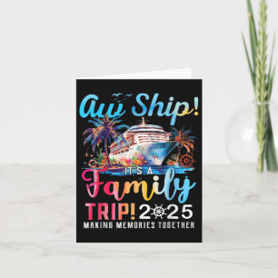 Aw Ship! It’s A Family Trip 2025 Family Matching C Card