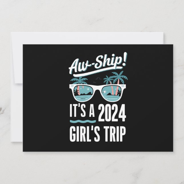 Aw Ship It's A 2024 Girls Trip Girls Cruise Group Invitation (Front)