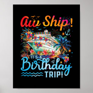 Aw Ship Its A Birthday Trip 2025 Family Matching C Poster