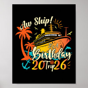 Aw Ship It's A Birthday Trip 2026 Retro Birthday C Poster