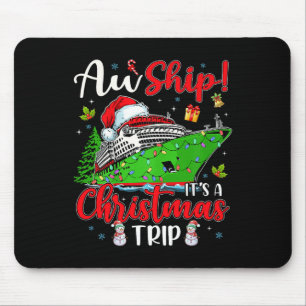 Aw Ship It's A Christmas Trip Cute Cruise Family F Mouse Pad