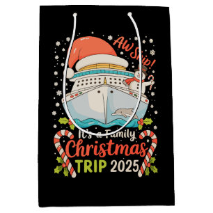 Aw Ship It's A Family Christmas Cruise Trip 2025 Medium Gift Bag