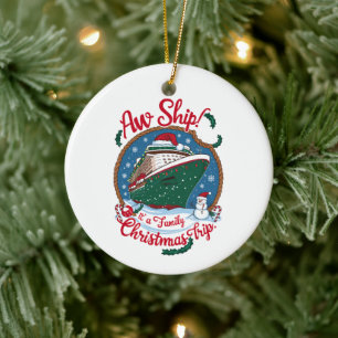 Aw Ship It's A Family Christmas Cruise Trip  Ceramic Tree Decoration
