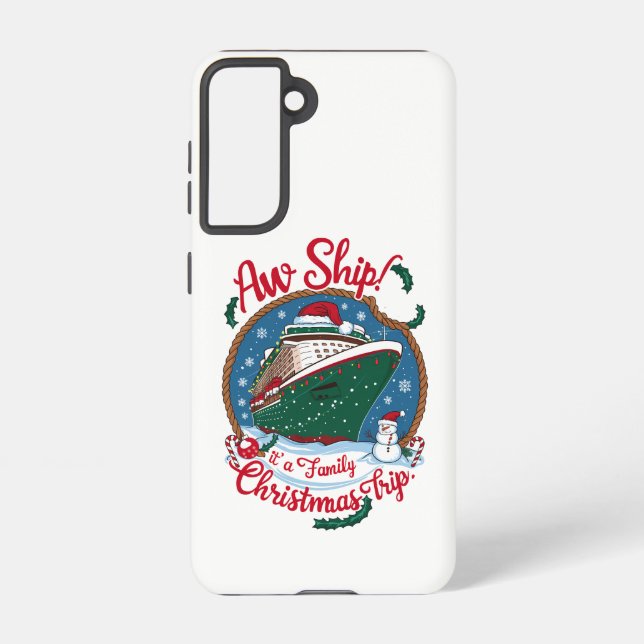 Aw Ship It's A Family Christmas Cruise Trip  Samsung Galaxy S21 Case (Back)