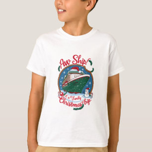 Aw Ship It's A Family Christmas Cruise Trip T-Shirt