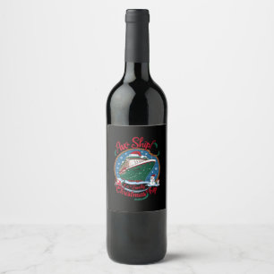 Aw Ship It's A Family Christmas Cruise Trip  Wine Label