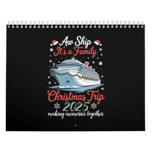 Aw Ship Its A Family Christmas Trip 2025 Matching Calendar