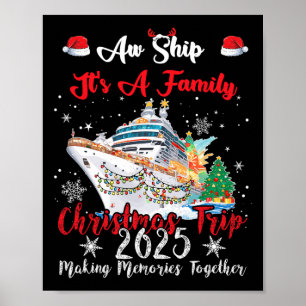 Aw Ship Its A Family Christmas Trip - 2025 Uni-adu Poster