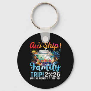 Aw Ship It's A Family Trip 2026 Family Matching Cr Key Ring