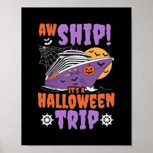 Aw Ship It's A Halloween Trip Scary Cruise Ship De Poster