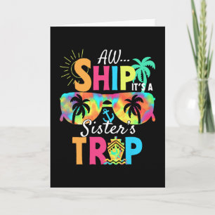 Aw Ship It's A Sisters Trip 2025 Matching Cruise S Card