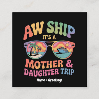 Aw Ship Its Mother And Daughter Business Card