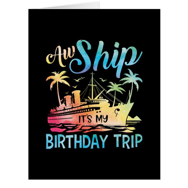 Aw Ship It's My Birthday Trip (Front)