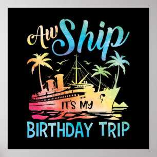 Aw Ship It's My Birthday Trip Poster