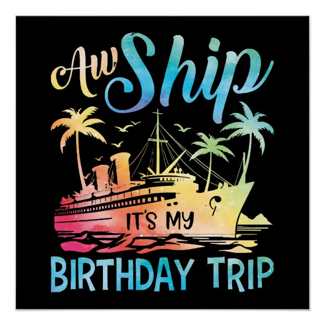 Aw Ship It's My Birthday Trip Poster (Front)