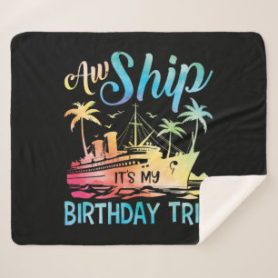Aw Ship It's My Birthday Trip Sherpa Blanket