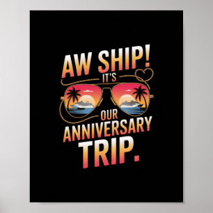 Aw Ship Its Our Anniversary Trip Wedding Cute Coup Poster