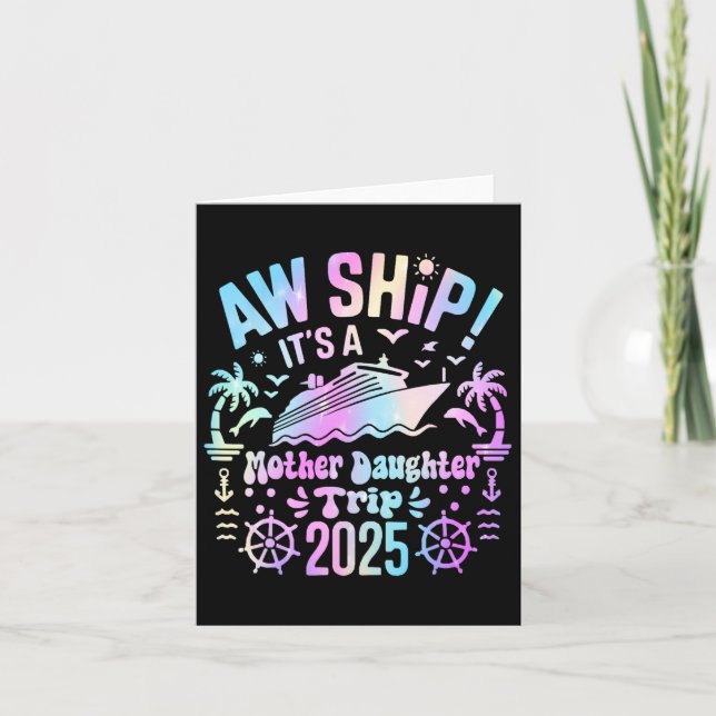 Aw Ship It's Our Mother Daughter Trip 2025 Matchin Card (Front)