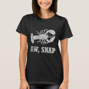 Aw Snap Funny Lobster Pun Novelty Graphic  T-Shirt