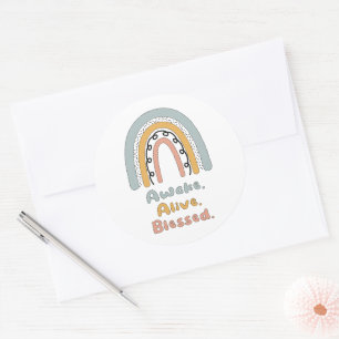 Awake, alive, blessed motivational boho rainbow classic round sticker