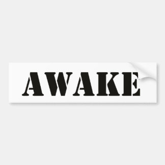 Awake bumper sticker