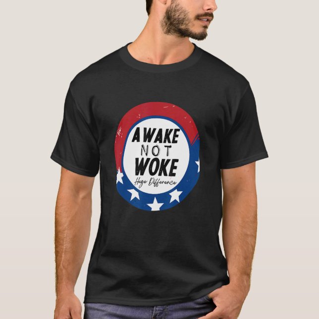 Awake But Not Woke Sleeping Political Support Free T-Shirt (Front)
