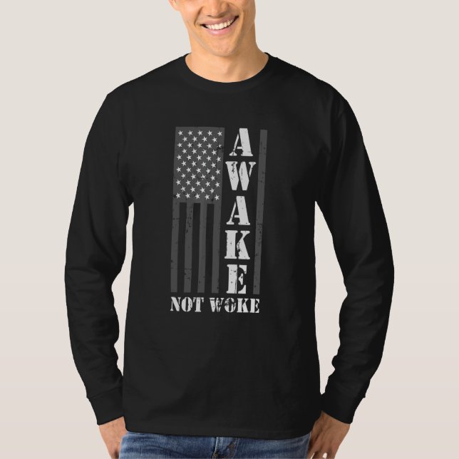 Awake Not Woke 5 T-Shirt (Front)