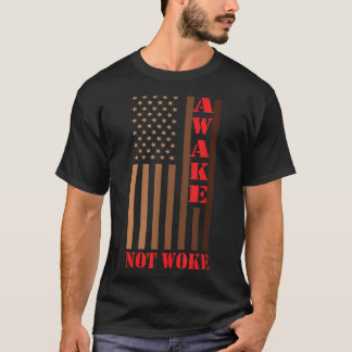 Awake Not Woke Anti Censorship Cancel Culture T-Shirt