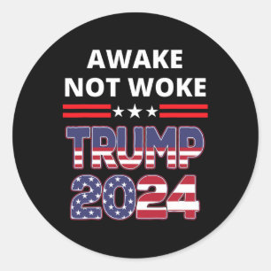 Awake Not Woke Trump Election Republican Save Amer Classic Round Sticker