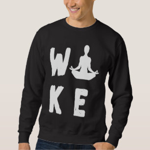 Awakened meditation for men and women sweatshirt