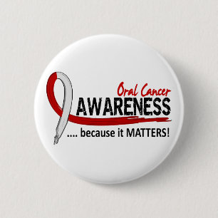 Awareness 2 Oral Cancer 6 Cm Round Badge