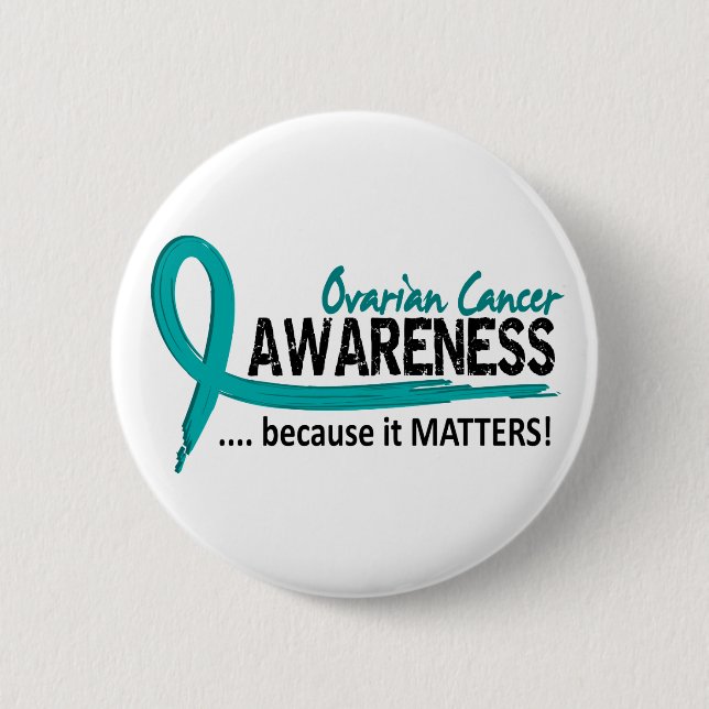 Awareness 2 Ovarian Cancer 6 Cm Round Badge (Front)