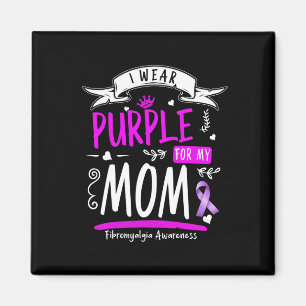 Awareness And Fibro Design I Wear Purple For Mum  Magnet