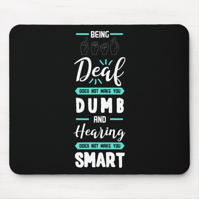 Awareness Asl American Sign Language Hearing Loss  Mouse Pad (Front)