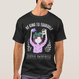 Awareness Be Kind To Yourself T-Shirt