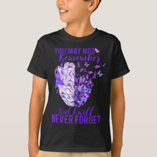 Awareness Brain Purple Ribbon You May Not Remember T-Shirt