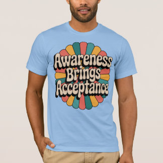 Awareness Brings Acceptance – Retro 70s Advocacy T-Shirt