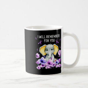 Awareness Cute Elephant I Will Remember For You 1 Coffee Mug