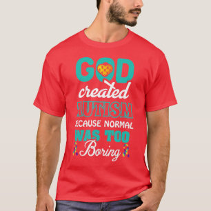 Awareness Day Puzzle God created Autism normal bor T-Shirt